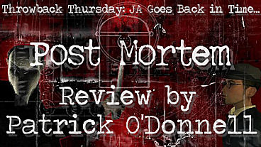 Throwback Thursday: Post Mortem - Review 1 of 2
