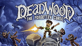Team17 Partners With Indie Developer Steamroller Studios to Bring Us Deadwood: The Forgotten Curse