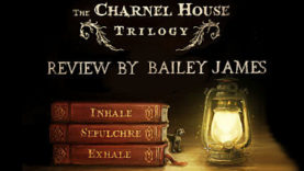 The Charnel House Trilogy Review