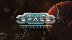 Shallow Space: Insurgency - New Video
