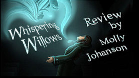 Whispering Willows Review
