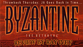 Throwback Thursday: Byzantine: The Betrayal