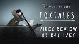 Never Alone: Foxtales Video Review