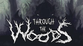 Through the Woods: Help a Mother Find Her Missing Son