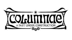 Columnae: A Past Under Construction