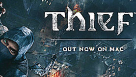 Thief Has Been Released on Mac