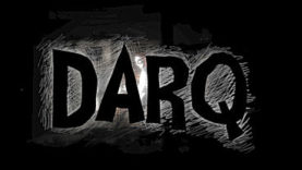 DARQ Shines Its Light on IndieGoGo and Greenlight Campaigns