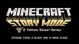 Minecraft: Story Mode Episode 4 is Now Available