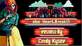 else Heart.Break() Review