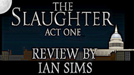 The Slaughter: Act One Review