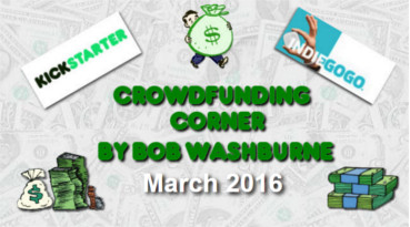 Crowdfunding Corner - March 2016
