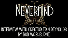 Interview with Erin Reynolds of Flying Mollusk, Creator of Nevermind