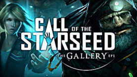 The Gallery, Episode 1: Call of the Starseed
