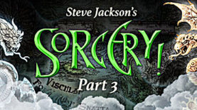 Steve Jackson's Sorcery! Part 3: The Seven Serpents Has Arrived