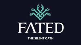 FATED: The Silent Oath Speaks
