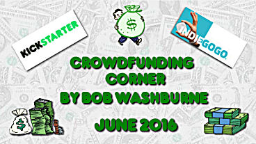 Crowdfunding Corner – June 2016