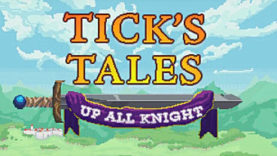 Tick's Tales: Up All Knight