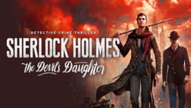 Sherlock Holmes: The Devil's Daughter Reveals "The Mystery Within"
