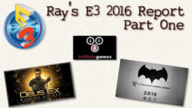 E3 2016 Part One with Ray Ivey