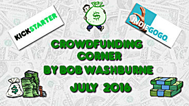 Crowdfunding Corner – July 2016