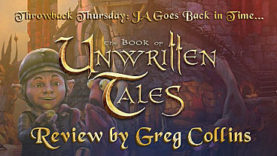 Throwback Thursday: The Book of Unwritten Tales