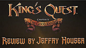 King’s Quest Chapter 5 The Good Knight Review