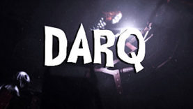 New Teaser is Released for Psychological Horror Adventure DARQ