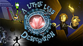 Kickstarter Campaign Launched for A Little Less Desperation