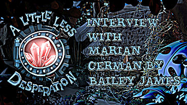 Interview with Marian Cerman, the Driving Force Behind A Little Less Desperation