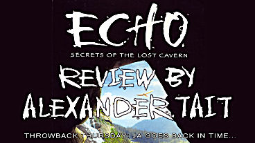 Throwback Thursday-Echo: Secrets of the Lost Cavern Review