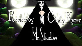 Mr. Shadow Review