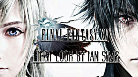 Final Fantasy XV First Look