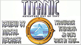 Throwback Thursday - Titanic: Adventure Out of Time