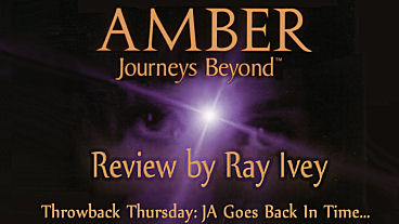 Throwback Thursday - Amber: Journeys Beyond