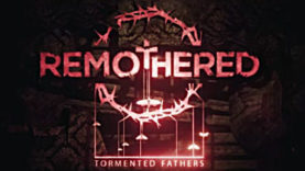 Remothered: Tormented Fathers is Announced