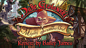 Duke Grabowski, Mighty Swashbuckler Review