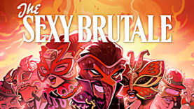 The Sexy Brutale: Full House Edition Arrives April 11th