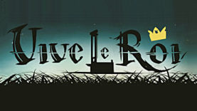 Vive le Roi - Save the King and Change History