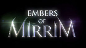 New Trailer and Images Released for Embers of Mirrim