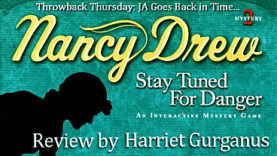 Throwback Thursday - Nancy Drew: Stay Tuned for Danger - Review 2 of 2