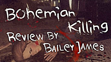 Bohemian Killing Review