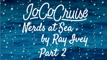JoCo Cruise: Nerds at Sea Part 2