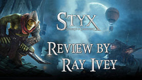 Styx: Shards of Darkness Review