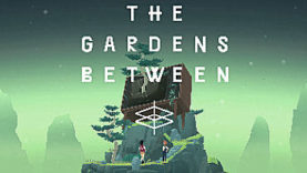 The Gardens Between to Be in Full View Late in 2017