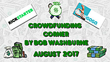 Crowdfunding Corner - August 2017