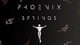 Phoenix Springs: From Ashes Into Flight on Kickstarter