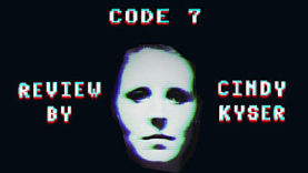 Code 7 (Episode 0 and Episode 1) Review