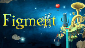 Figment Moves from Imagination to Reality