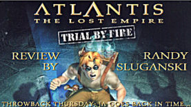 Throwback Thursday: Atlantis the Lost Empire: Trial by Fire