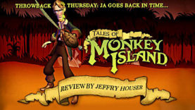 Throwback Thursday - Tales of Monkey Island Episodes 1 through 5